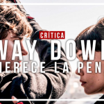 CRÍTICAS DE PELÍCULAS BY FINAL BOSS PROJECT - WAY DOWN