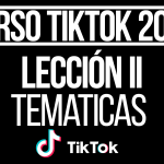 CURSO DE TIK TOK - II - TEMATICAS