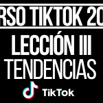 CURSO DE TIK TOK - III - TENDENCIAS