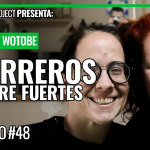 Proyecto WoToBe | Capítulo 048 - Guerreros