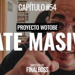 Proyecto WoToBe | Capítulo 054 - Hate Masivo